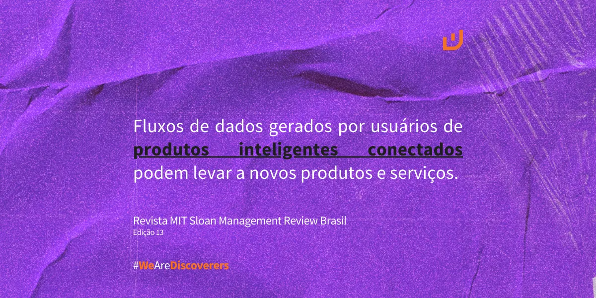 Frase Revista MIT | “Fluxos de dados gerados por usuários de produtos...