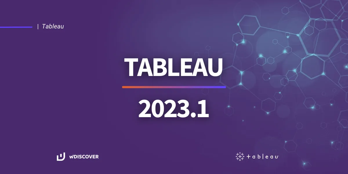 Conheça os novos recursos do Tableau 2023.1