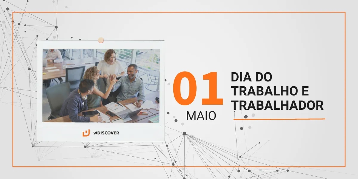 01 de Maio | Dia do Trabalho e Trabalhador