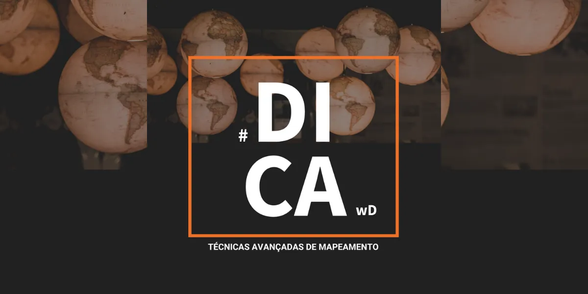 Dica wD: Técnicas avançadas de mapeamento