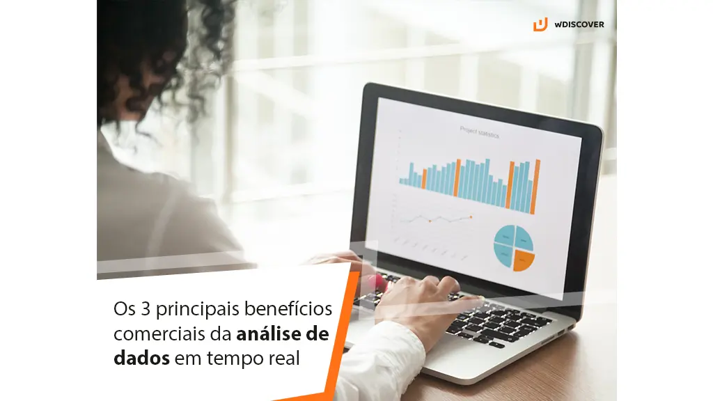 Os 3 principais benefícios comerciais da análise de dados em tempo real