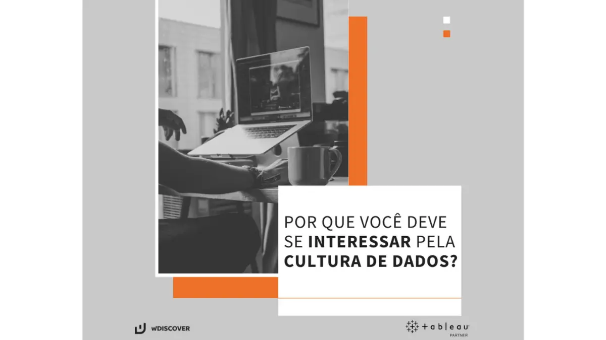 Por que você deve se interessar pela cultura de dados...