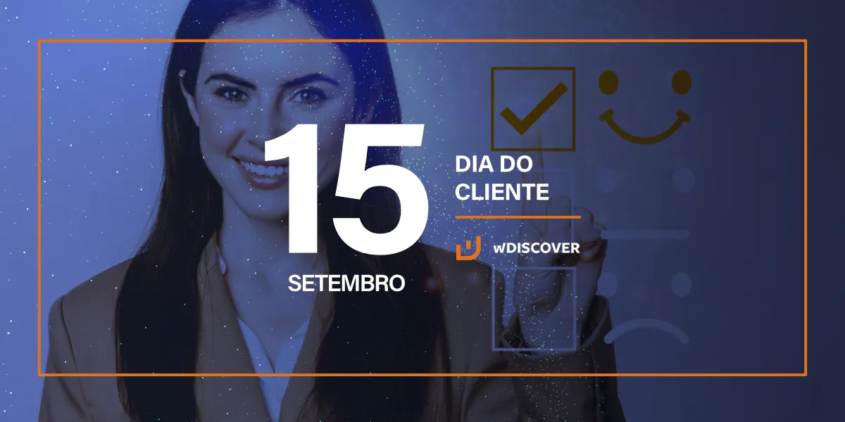 15 de Setembro | Dia do Cliente