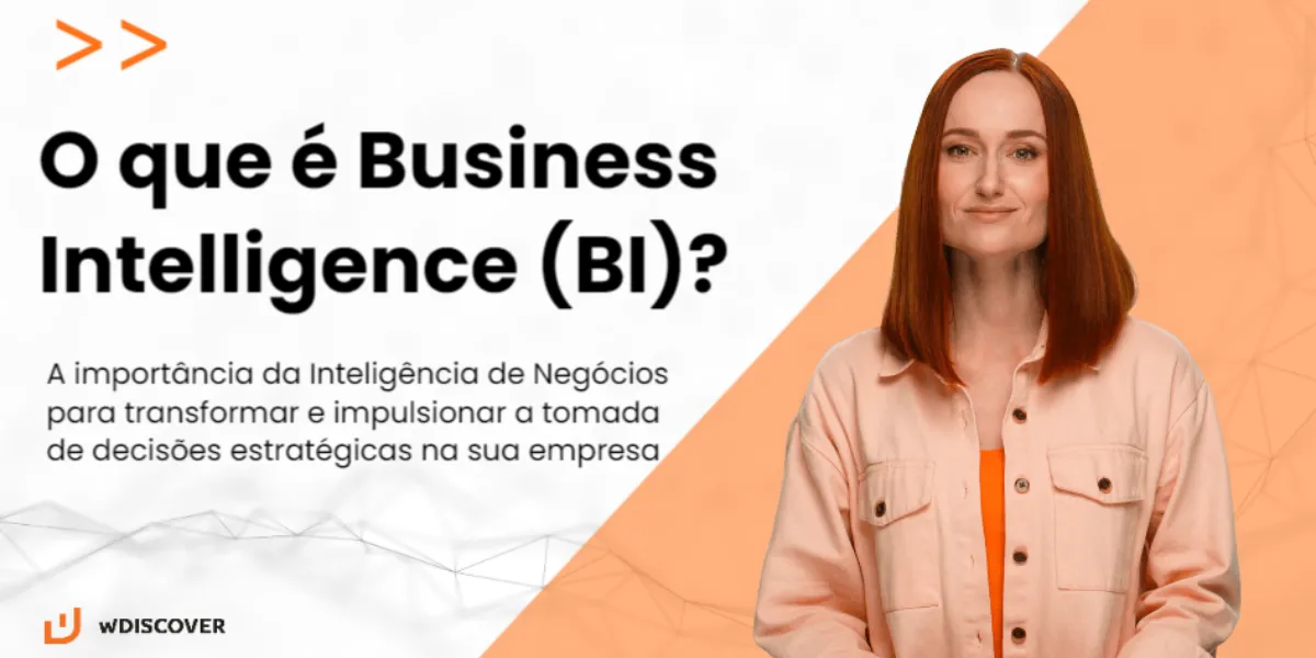 O que é Business Intelligence (BI)?