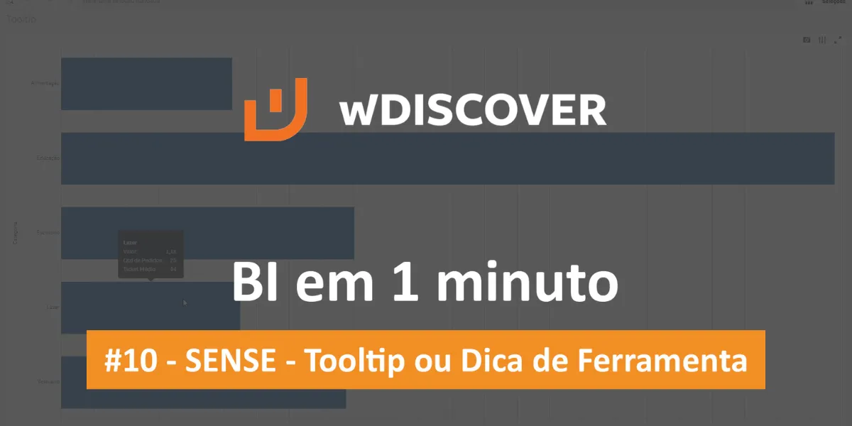 #10 - SENSE - Tooltip ou Dica de Ferramenta | BI em 1 minuto