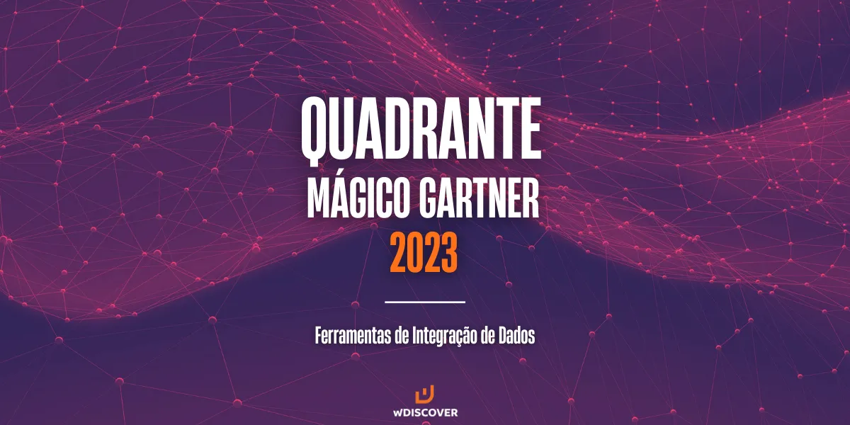 Quadrante Mágico Gartner 2023 - Ferramentas de Integração de Dados
