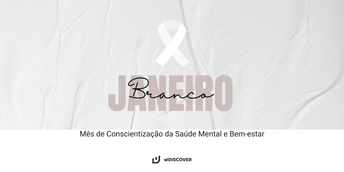 Mês de Conscientização #JaneiroBranco