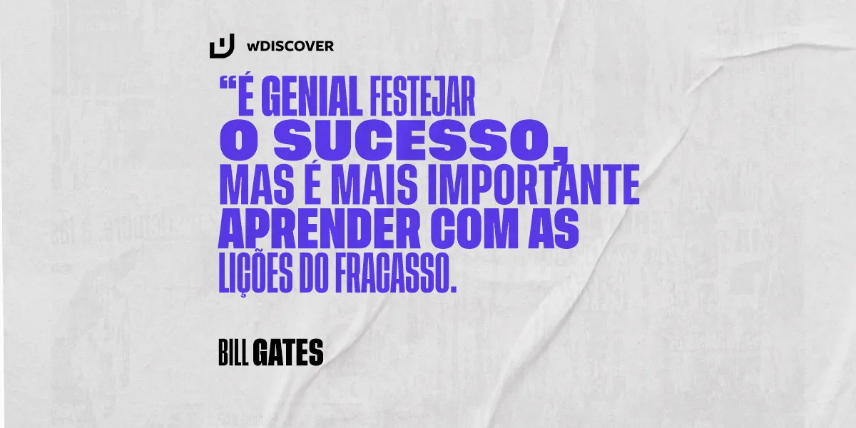 Frase Bill Gates | “É genial festejar o sucesso, mas ...