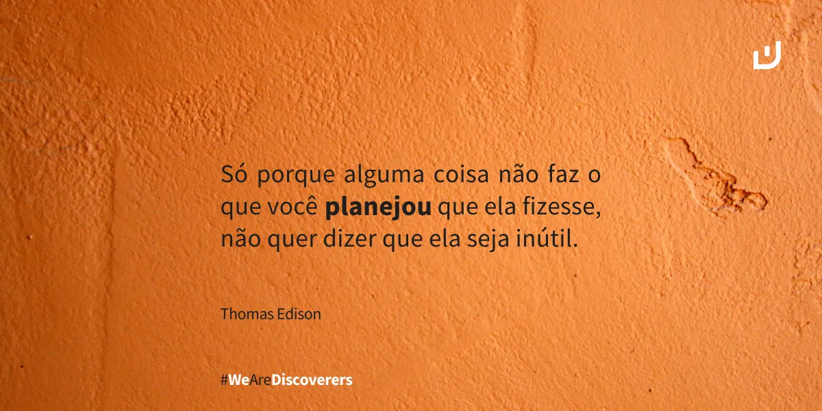 Thomas Edison | “Só por que alguma coisa não faz o que você ...