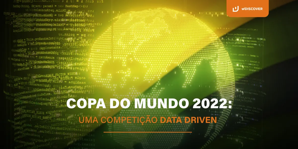 Copa do Mundo 2022: Uma competição Data Driven 