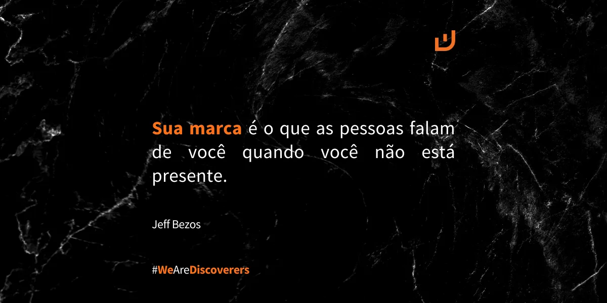 Frase Jeff Bezos | " Sua marca é o que as pessoas ...