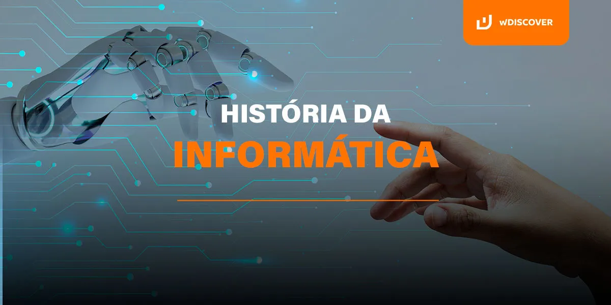 História da Informática: contando um pouco sobre a evolução