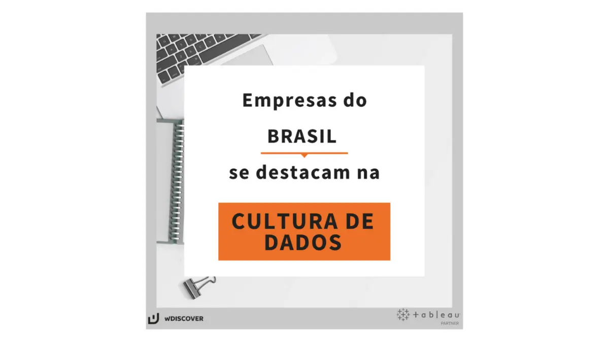 Empresas do Brasil se destacam na cultura de dados...