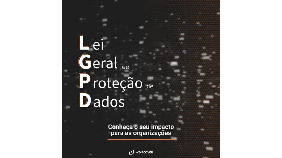 LGPD Lei Geral de Proteção de Dados