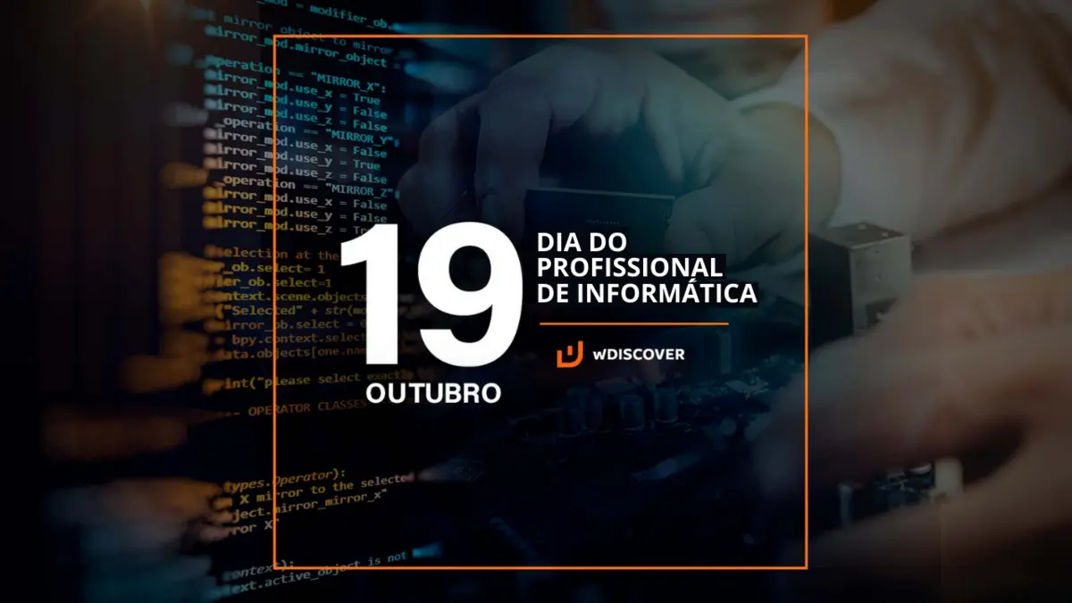19 de Outubro | Dia do Profissonal de Informática | 2021