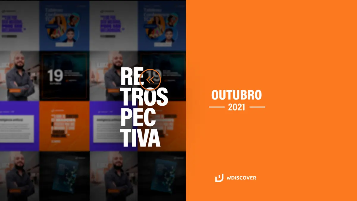 Retrospectiva de Conteúdo | Outubro 2021