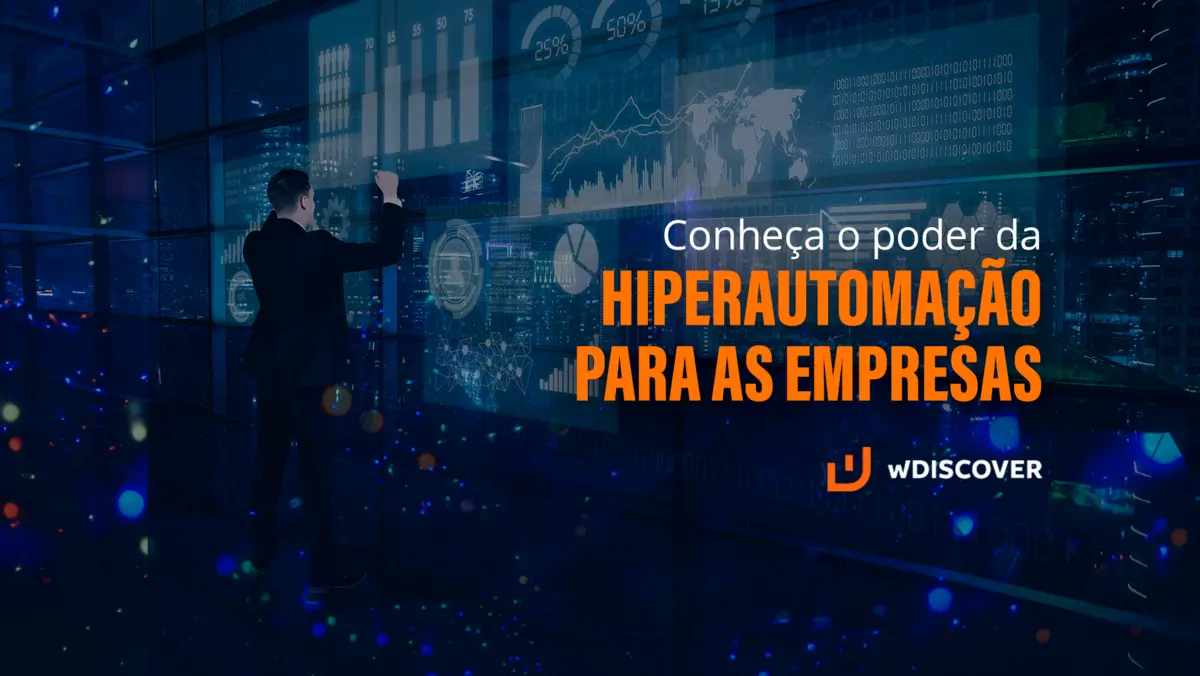 Conheça o poder da hiperautomação para as empresas