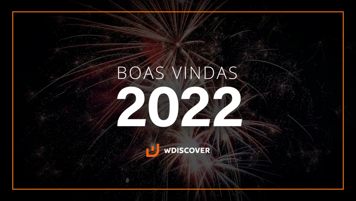 Seja bem-vindo, 2022...