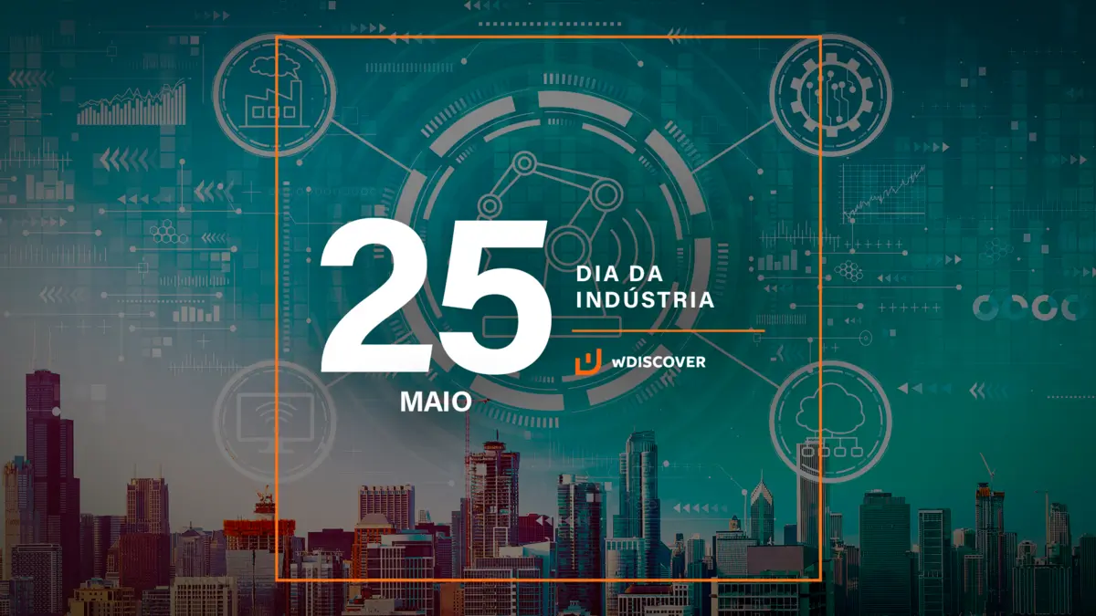 25 de Maio | Dia da Indústria