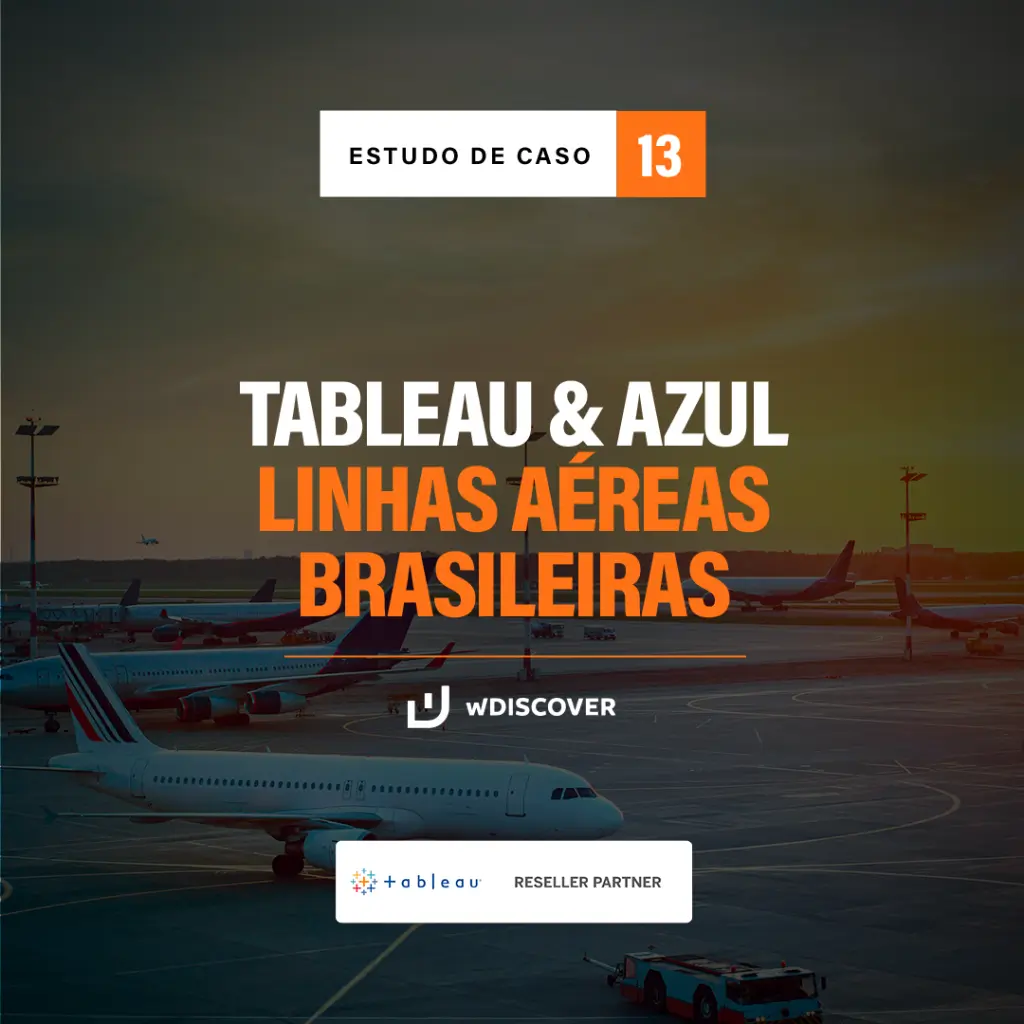 Estudo de Caso #13 Tableau & Azul Linhas Aéreas Brasileiras